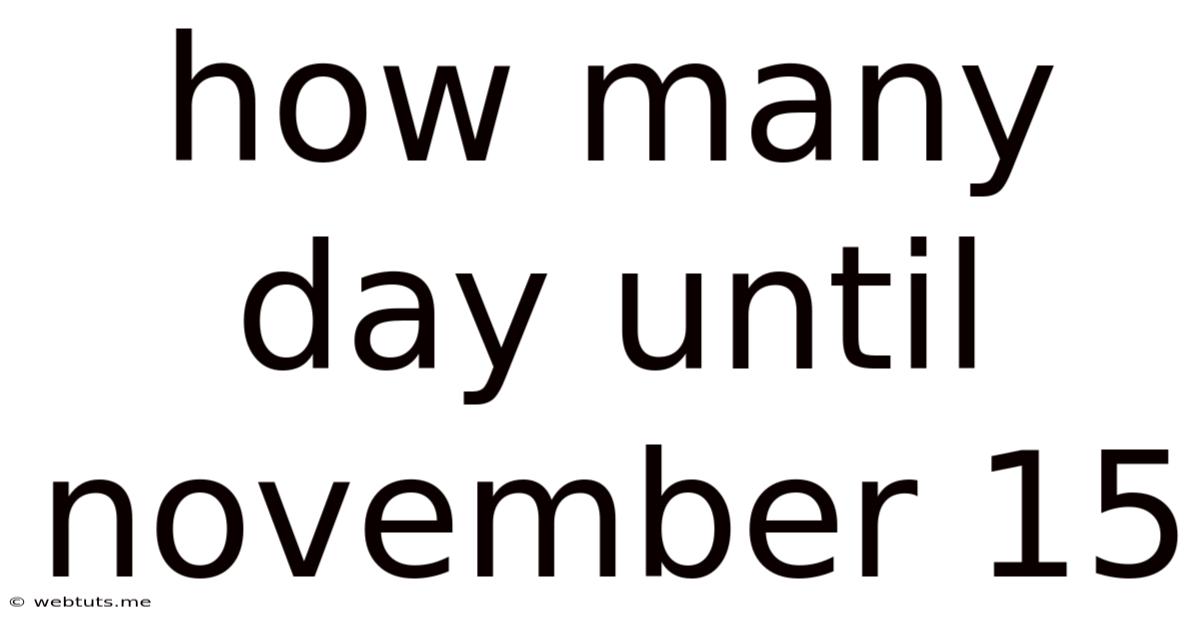 How Many Day Until November 15