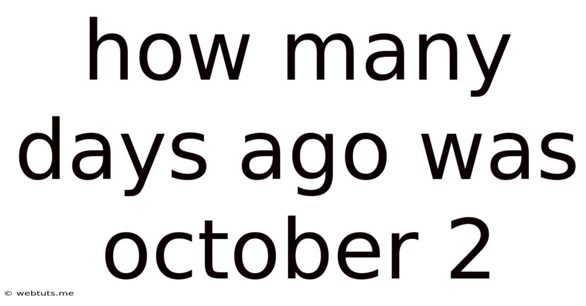 How Many Days Ago Was October 2