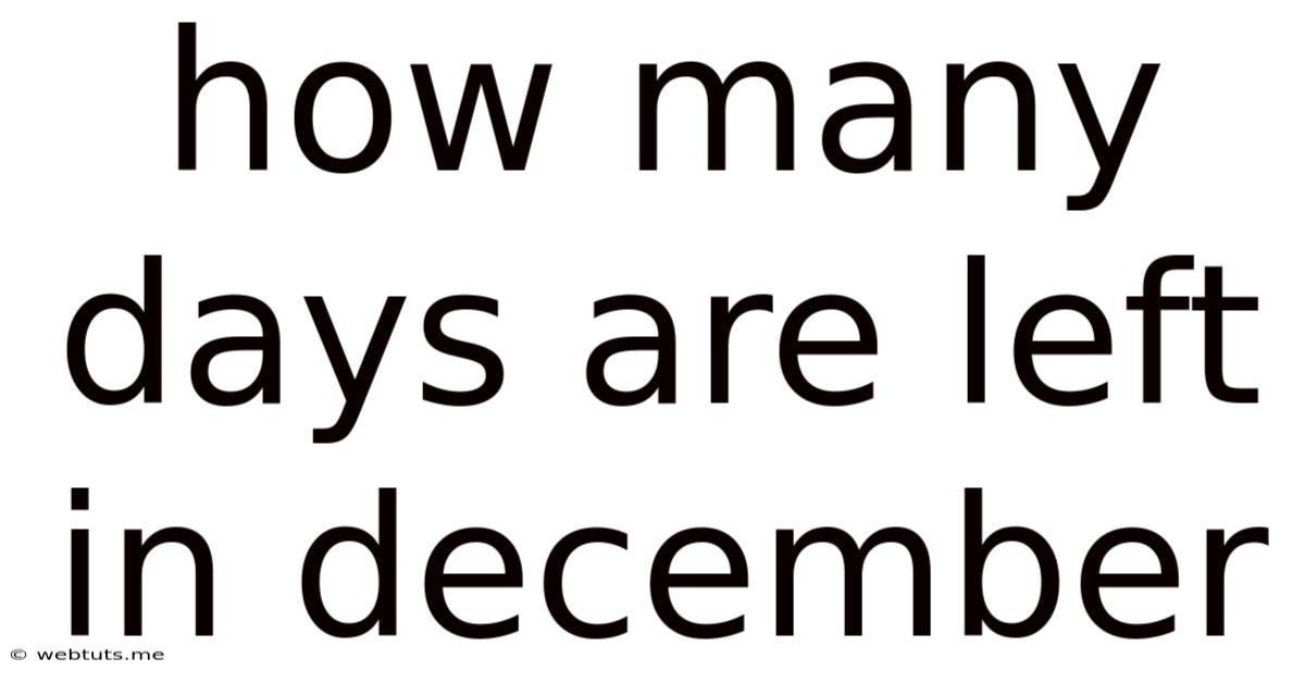 How Many Days Are Left In December