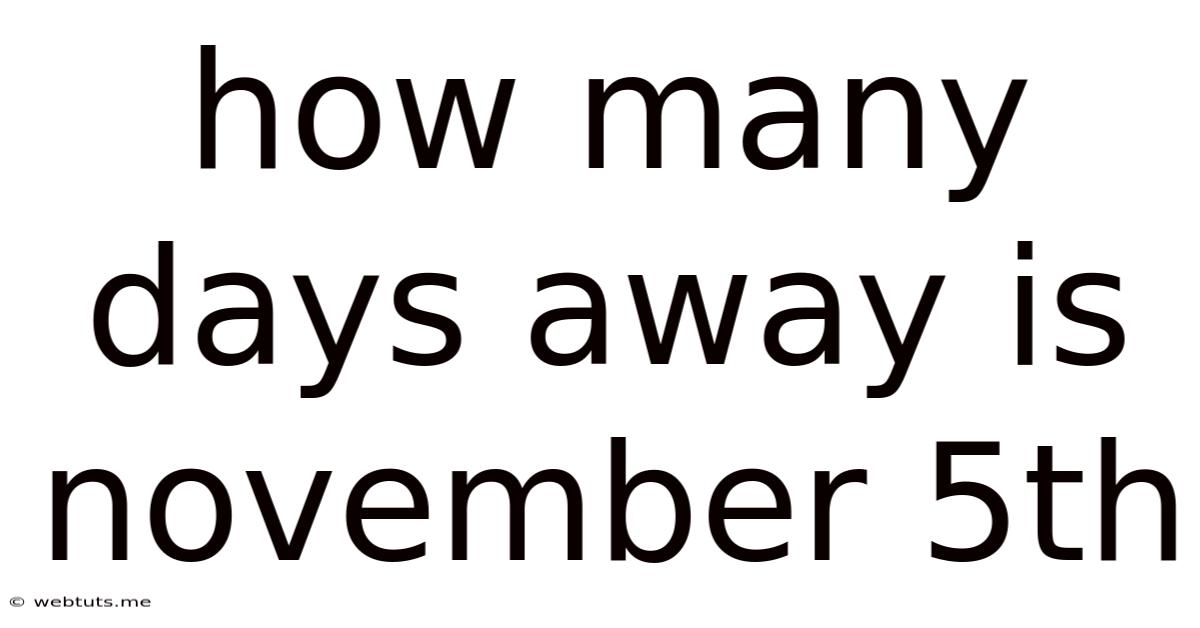 How Many Days Away Is November 5th