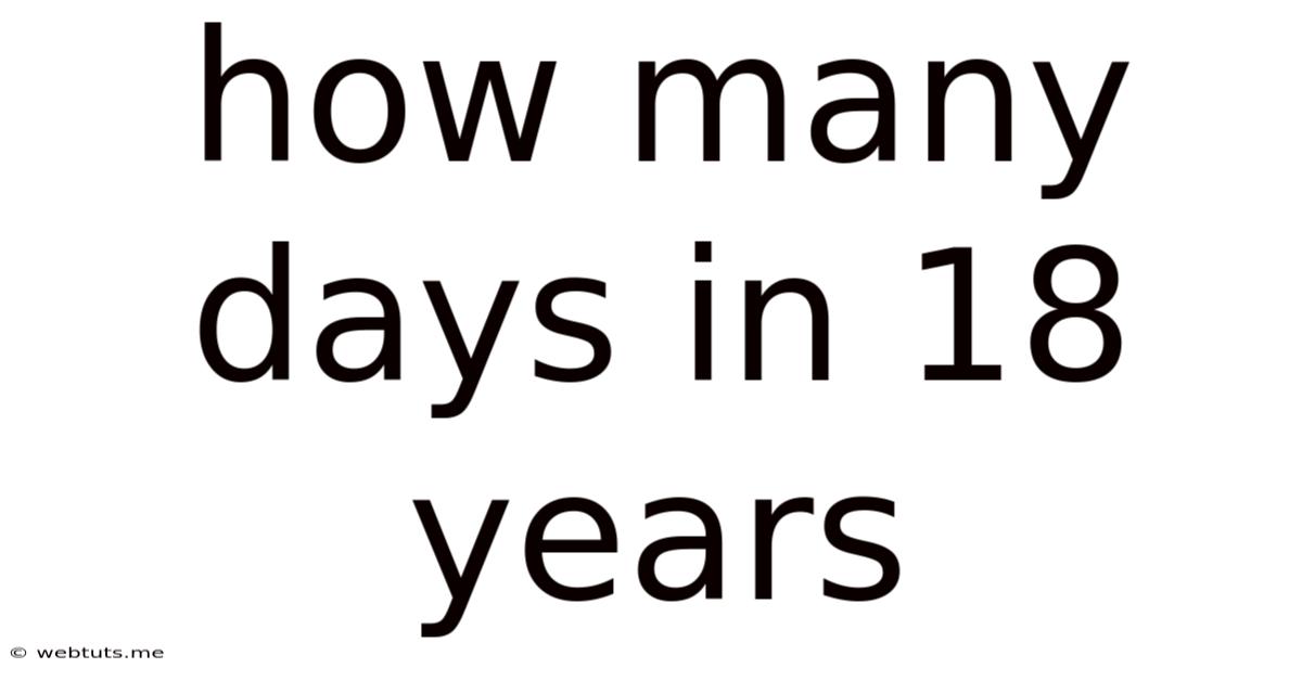 How Many Days In 18 Years