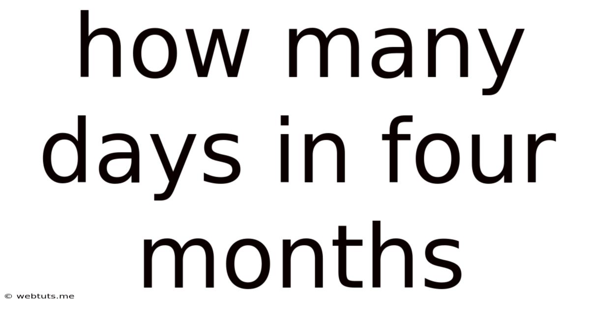 How Many Days In Four Months