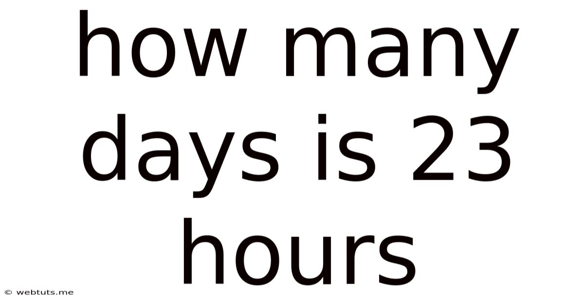 How Many Days Is 23 Hours