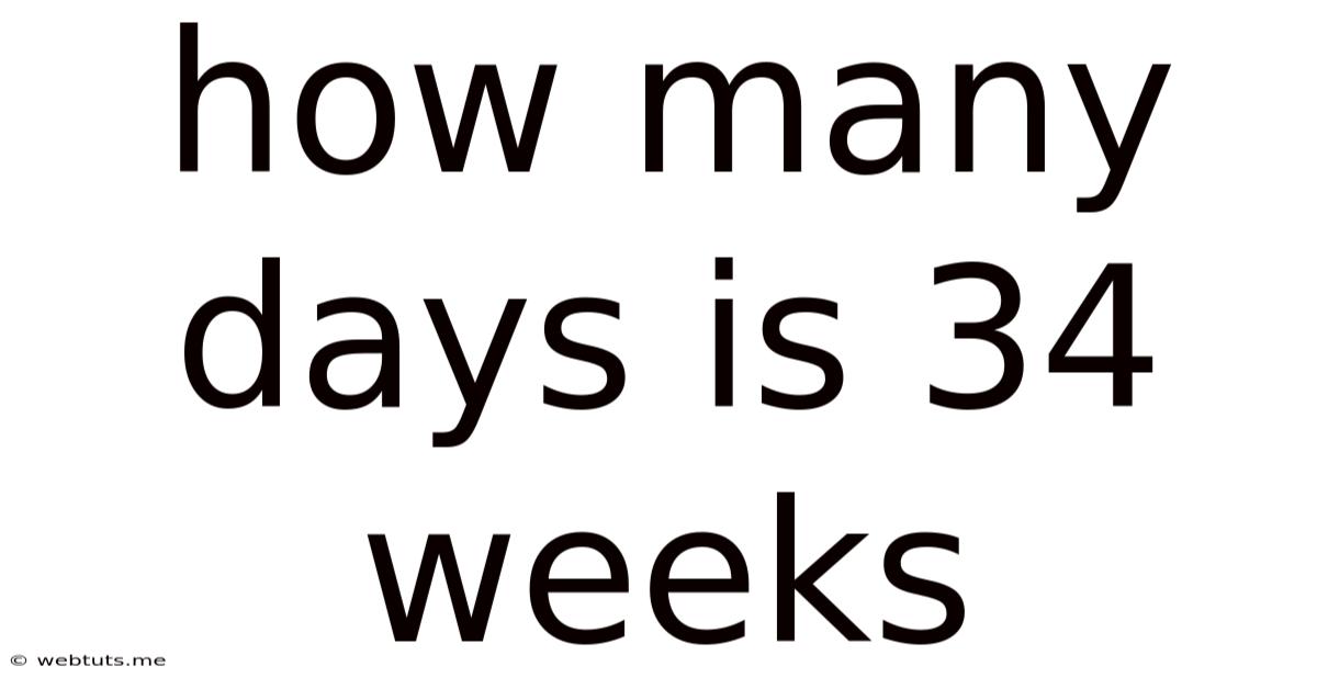 How Many Days Is 34 Weeks