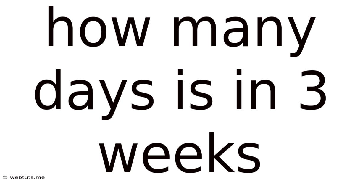 How Many Days Is In 3 Weeks