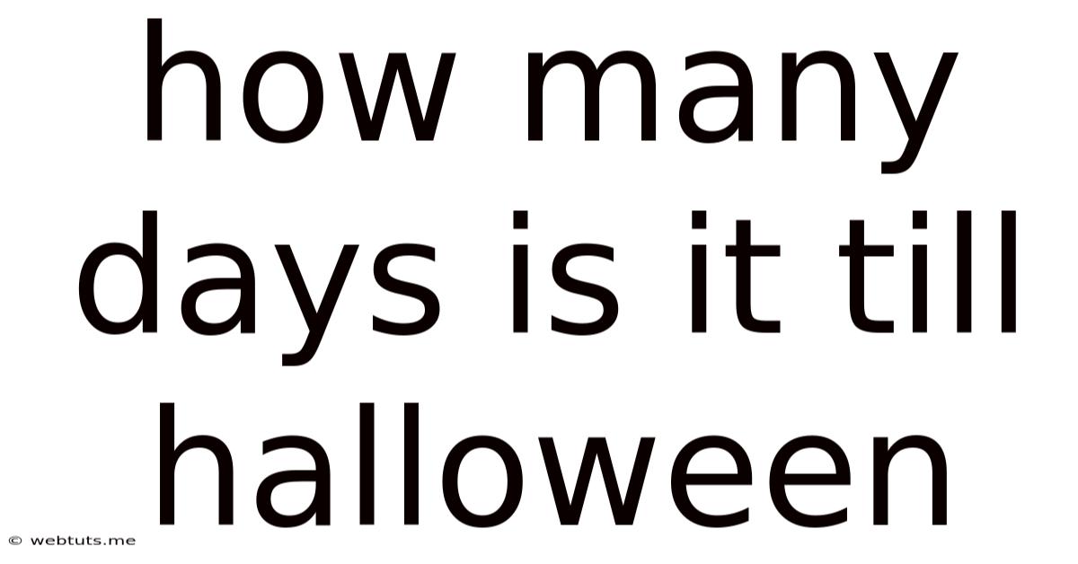 How Many Days Is It Till Halloween