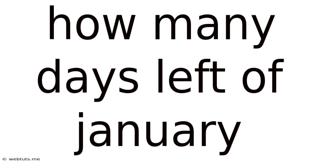 How Many Days Left Of January