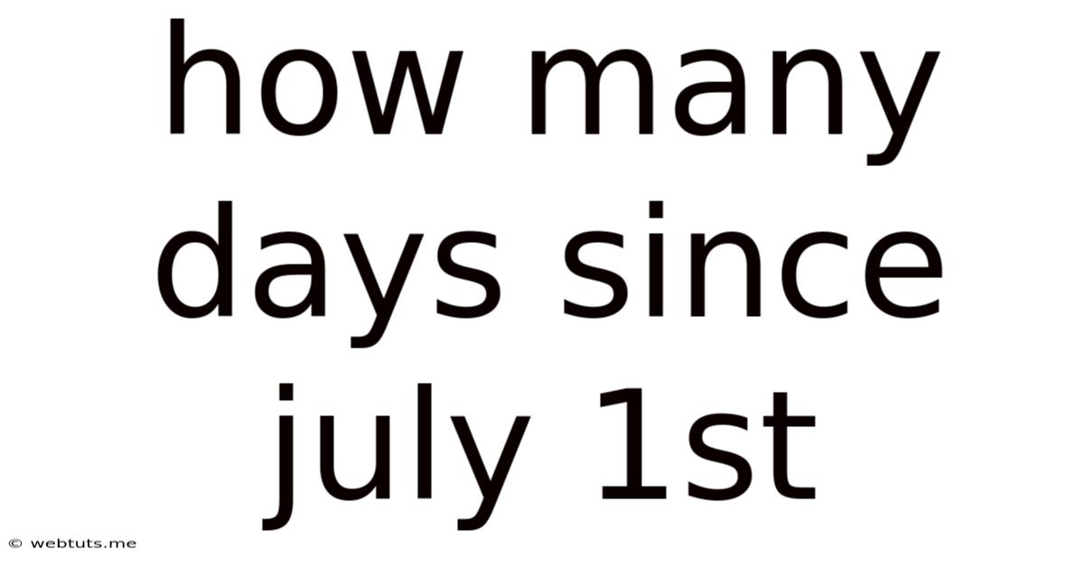 How Many Days Since July 1st