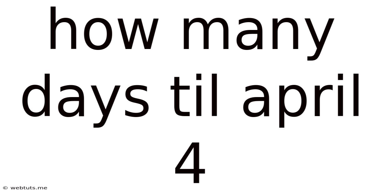 How Many Days Til April 4