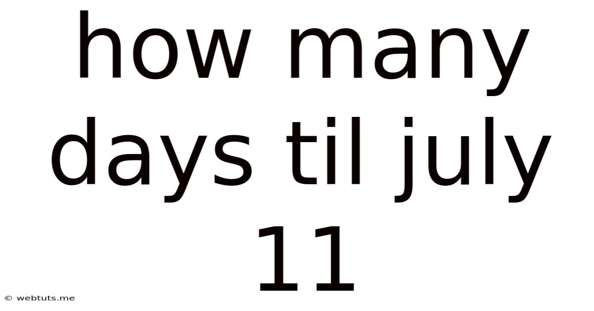How Many Days Til July 11
