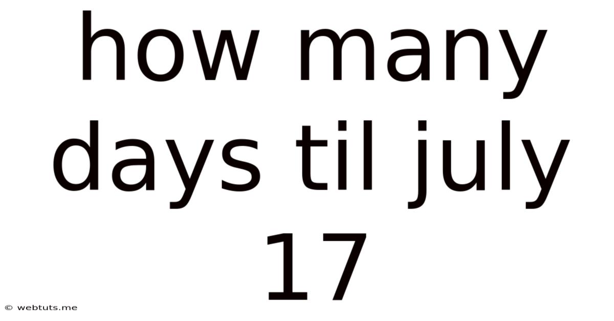 How Many Days Til July 17