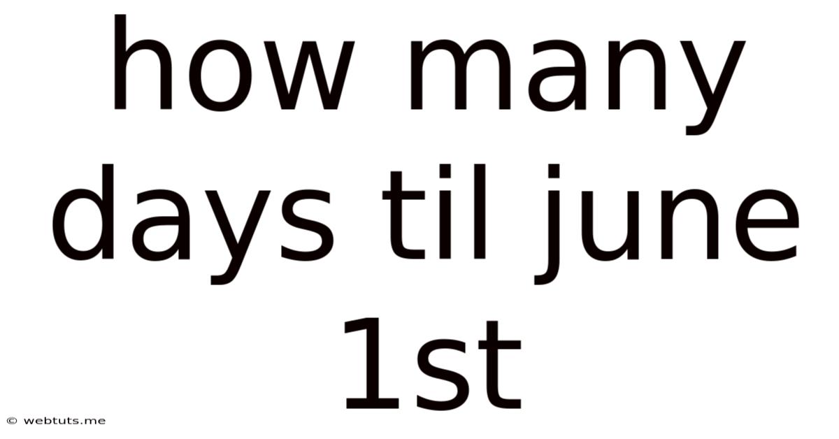 How Many Days Til June 1st