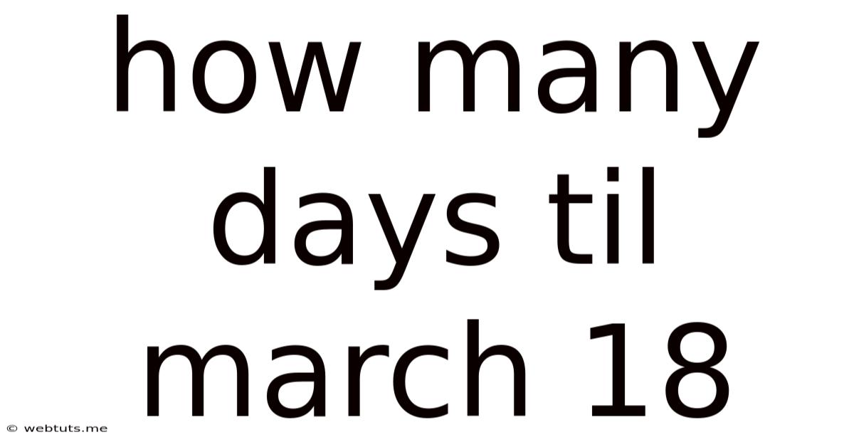 How Many Days Til March 18