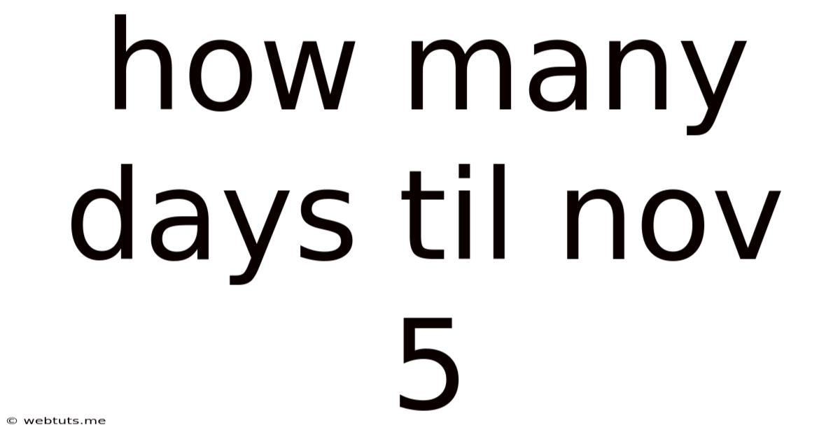 How Many Days Til Nov 5