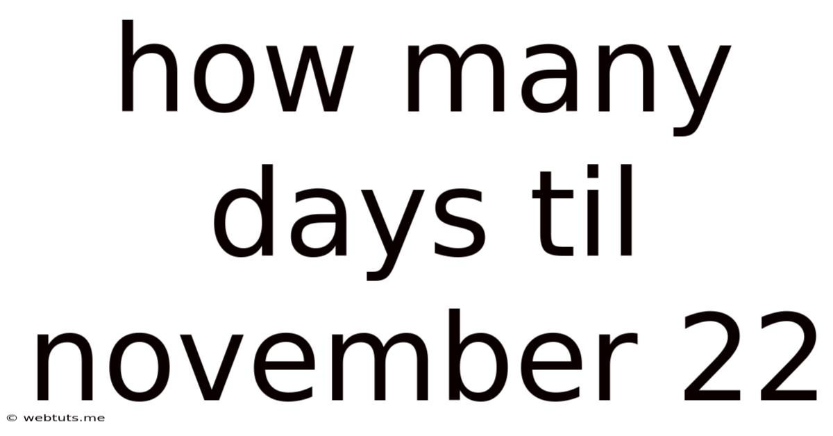 How Many Days Til November 22