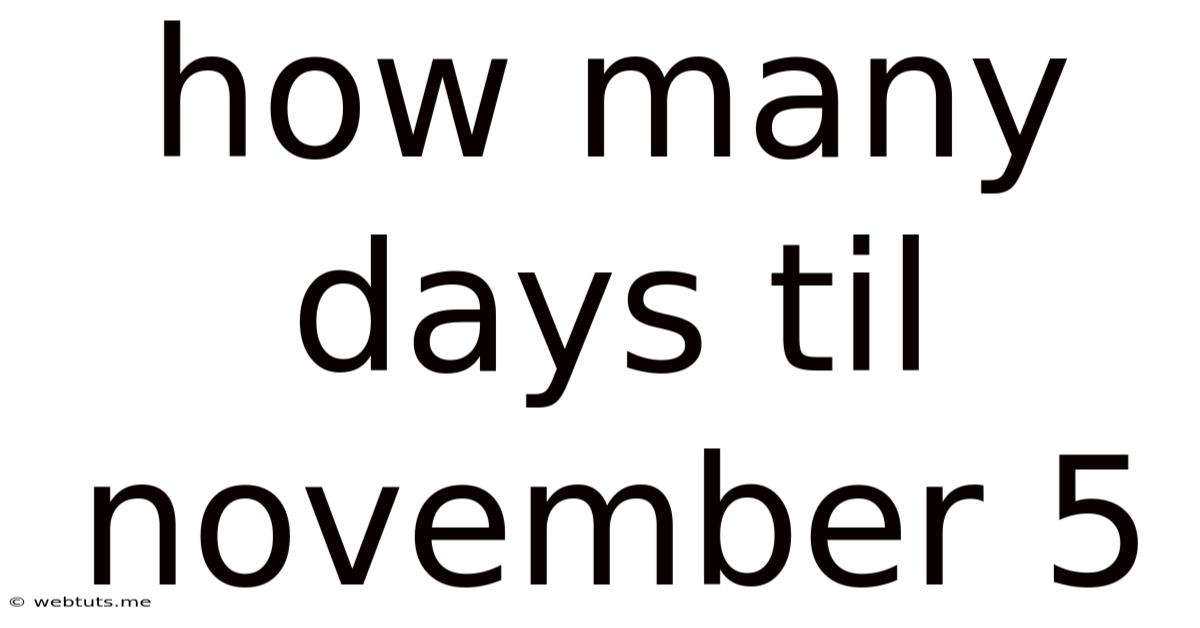 How Many Days Til November 5
