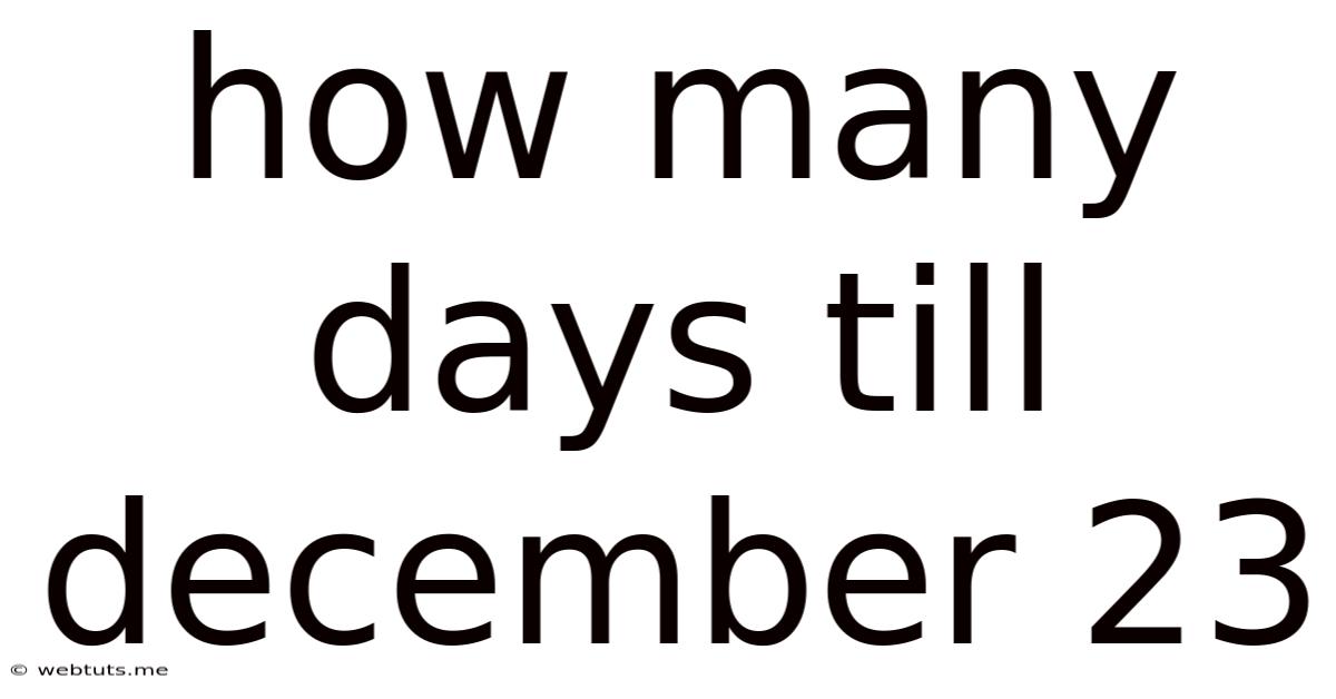 How Many Days Till December 23