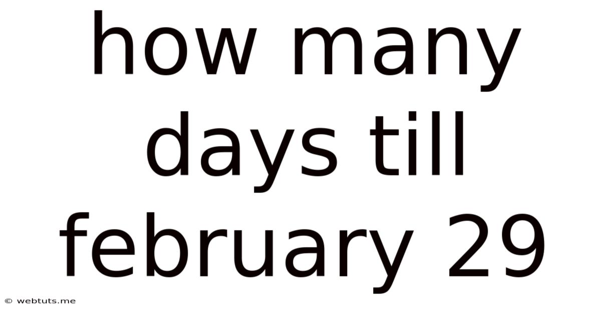 How Many Days Till February 29
