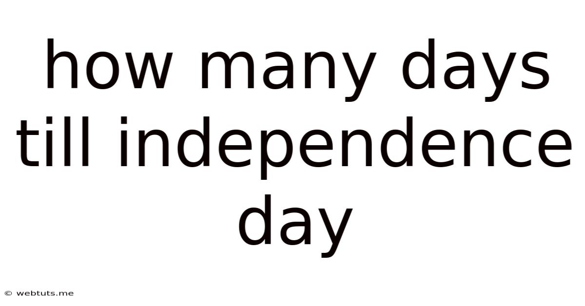 How Many Days Till Independence Day