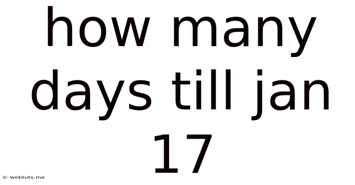 How Many Days Till Jan 17