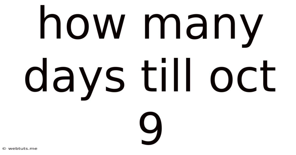 How Many Days Till Oct 9