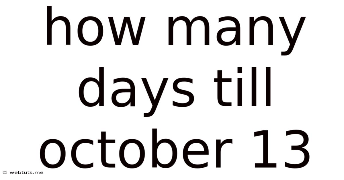 How Many Days Till October 13