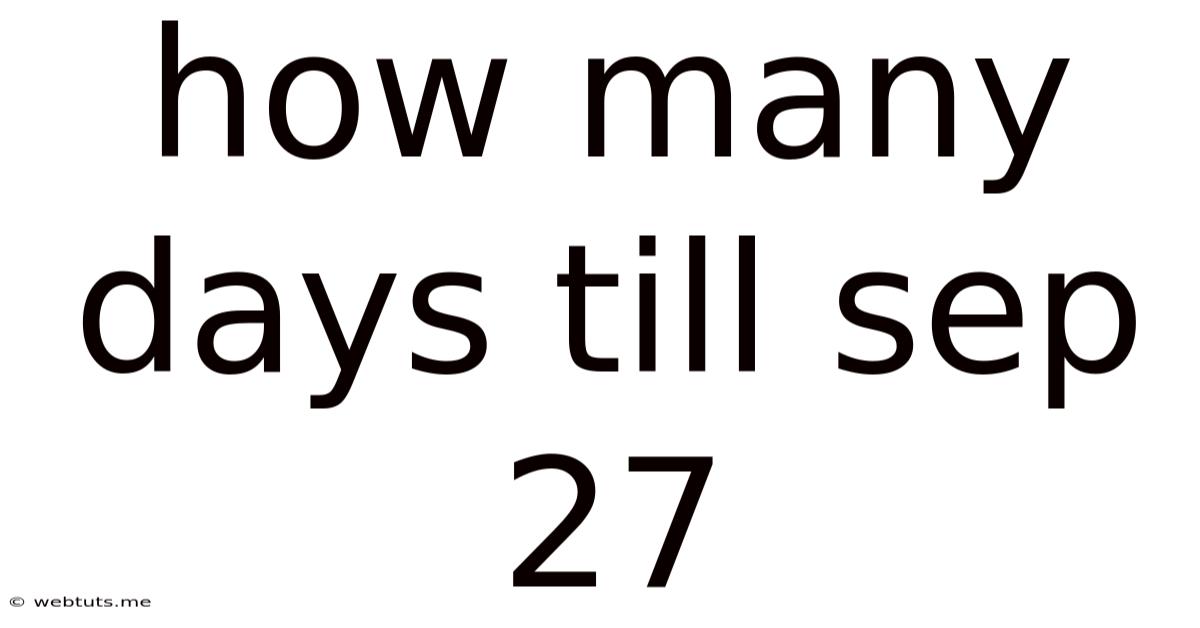 How Many Days Till Sep 27
