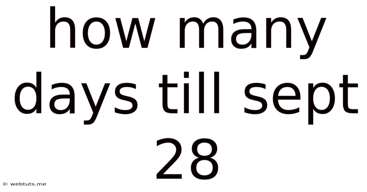 How Many Days Till Sept 28