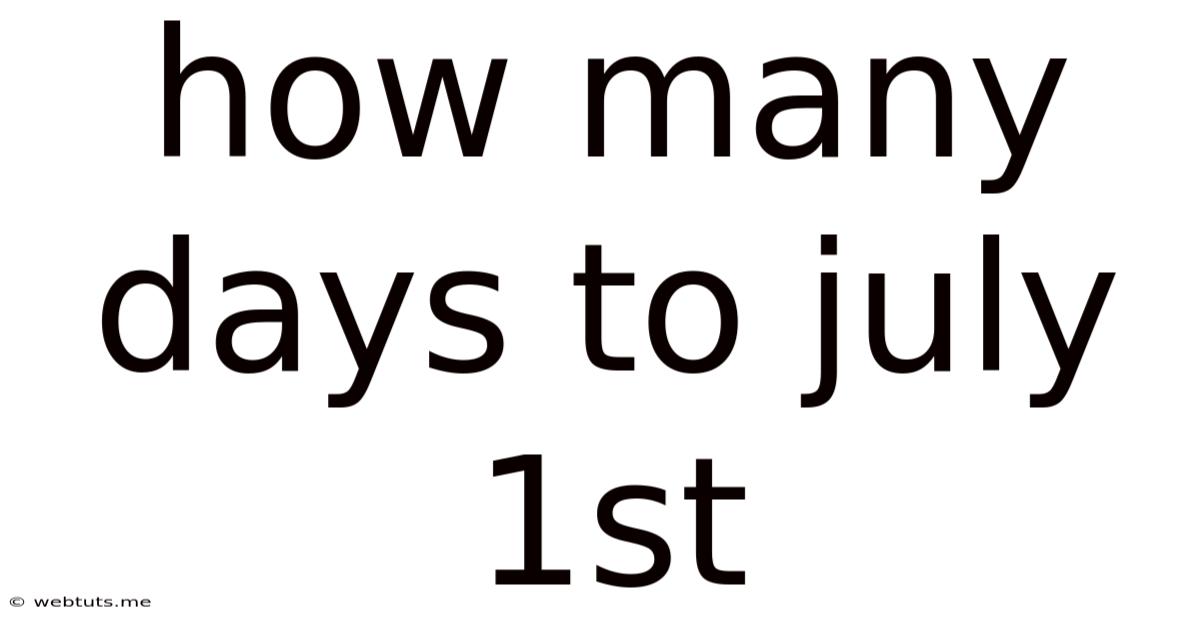 How Many Days To July 1st