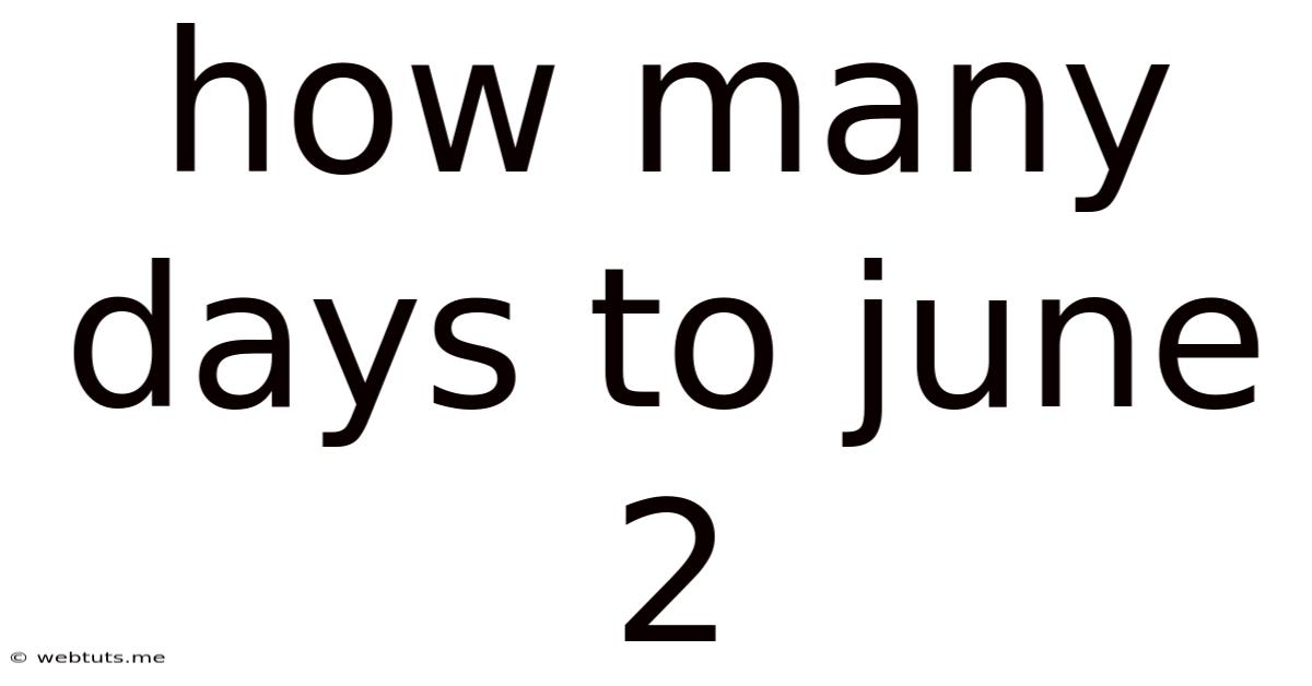 How Many Days To June 2