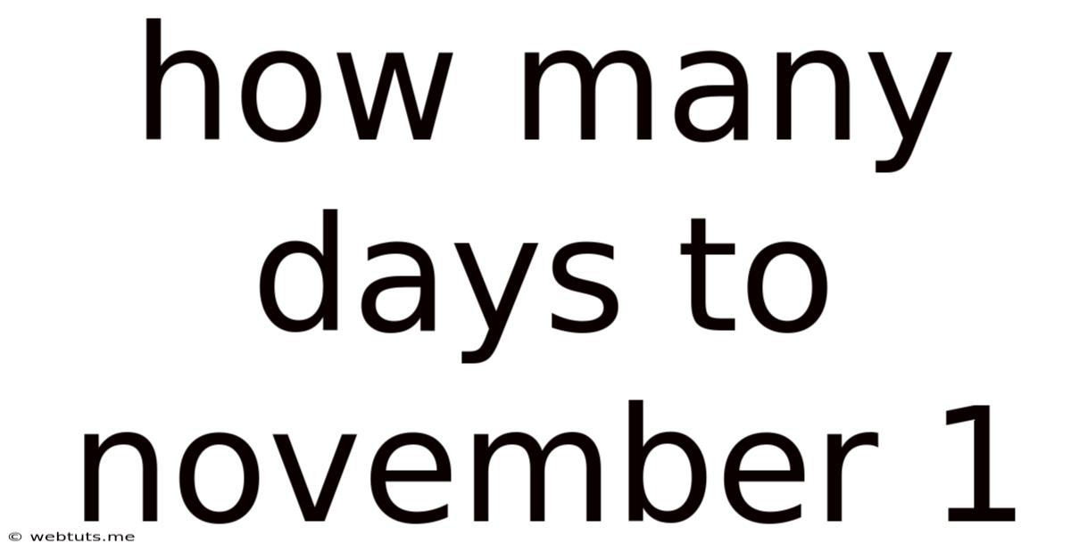 How Many Days To November 1
