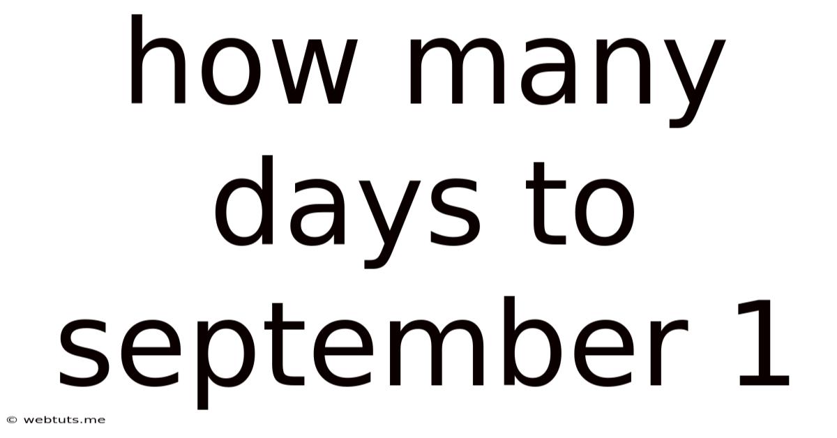 How Many Days To September 1