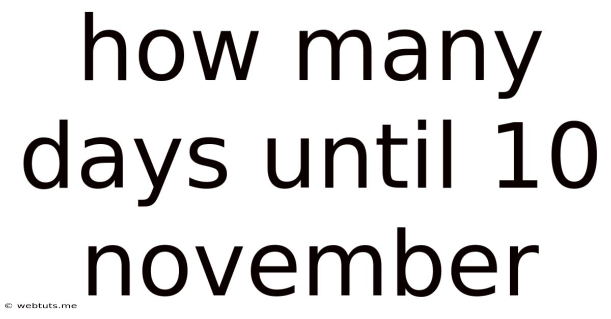 How Many Days Until 10 November