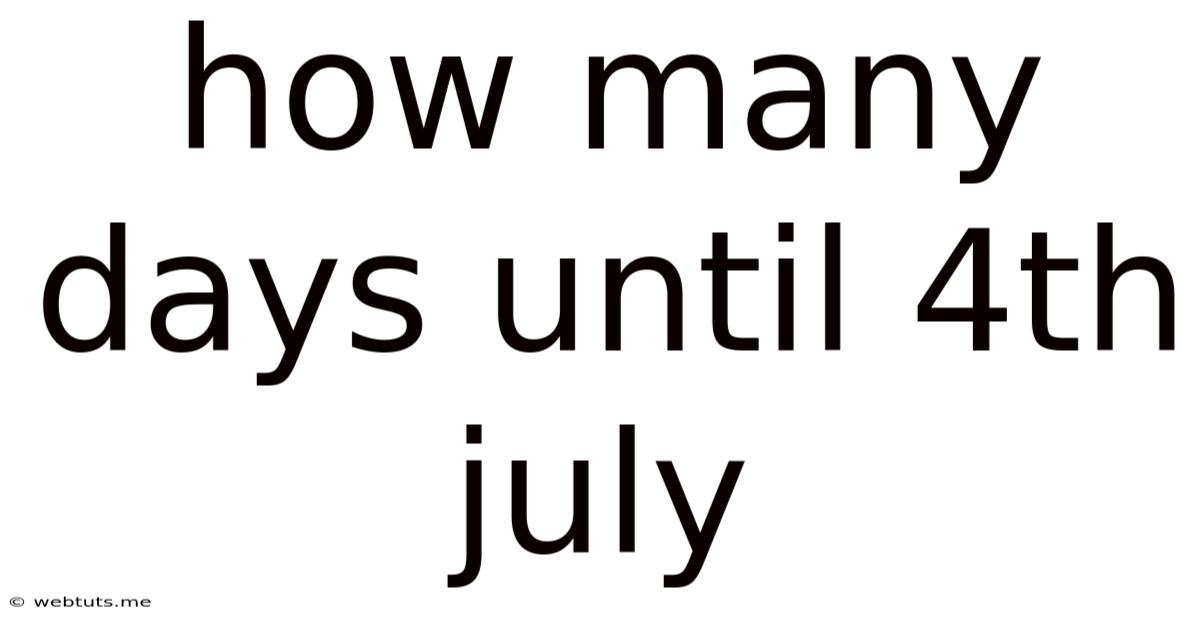 How Many Days Until 4th July