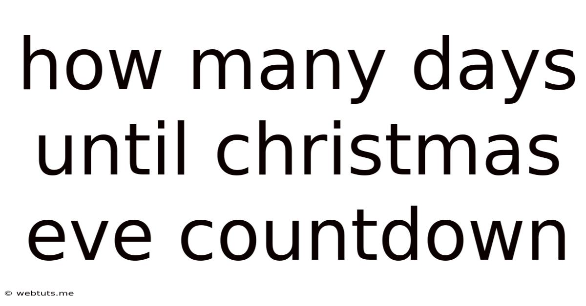 How Many Days Until Christmas Eve Countdown