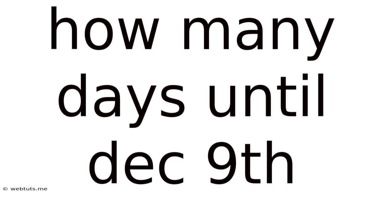 How Many Days Until Dec 9th