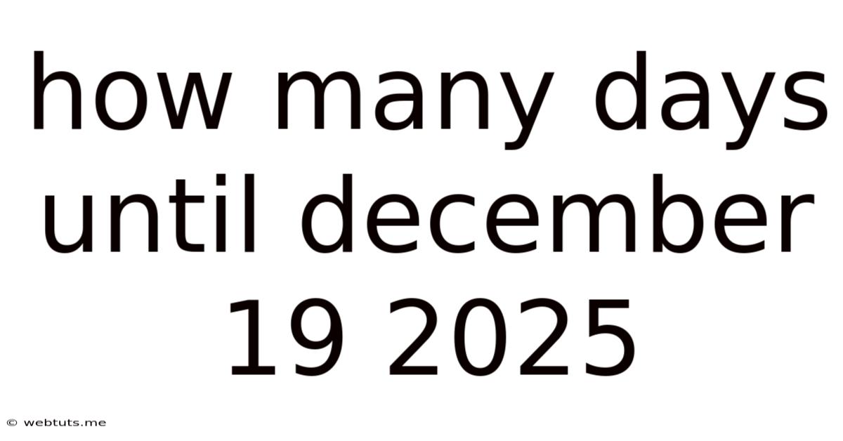 How Many Days Until December 19 2025