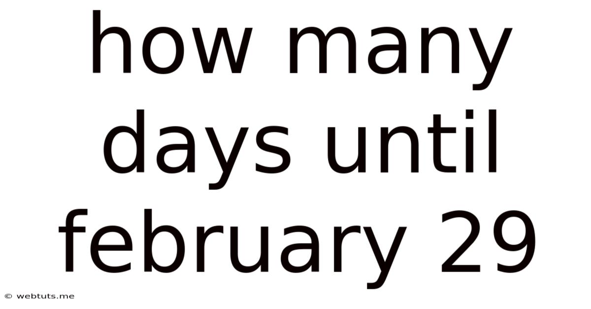 How Many Days Until February 29