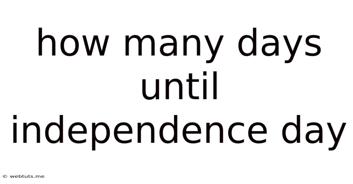 How Many Days Until Independence Day