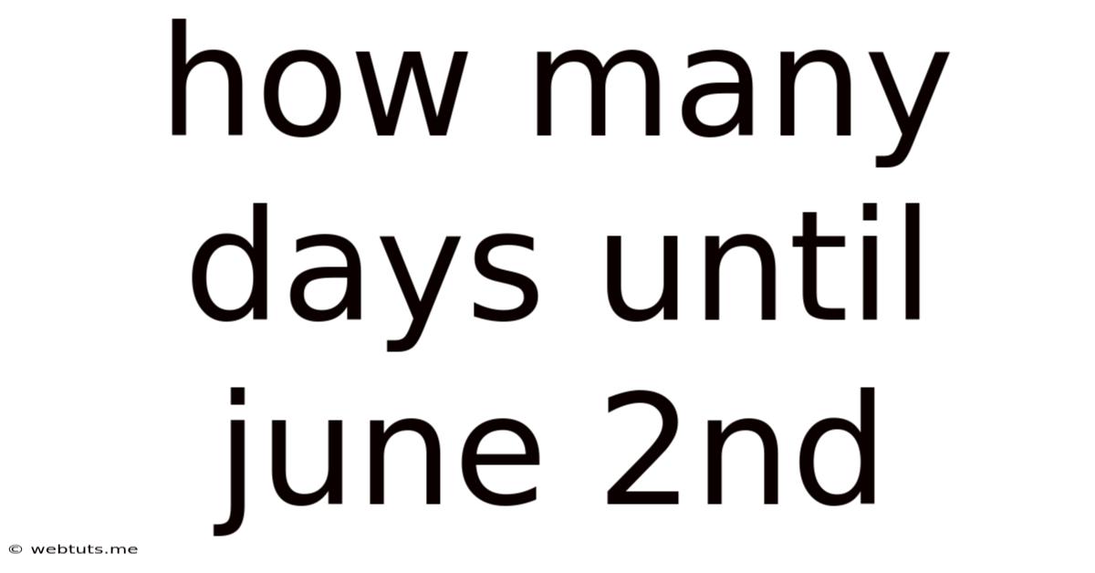 How Many Days Until June 2nd