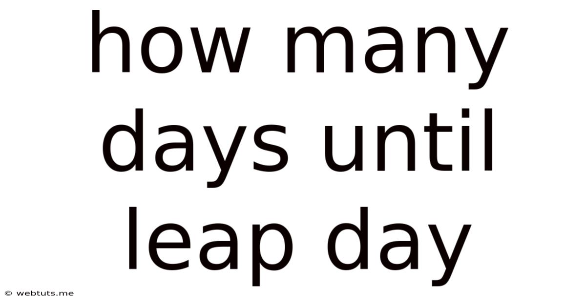 How Many Days Until Leap Day