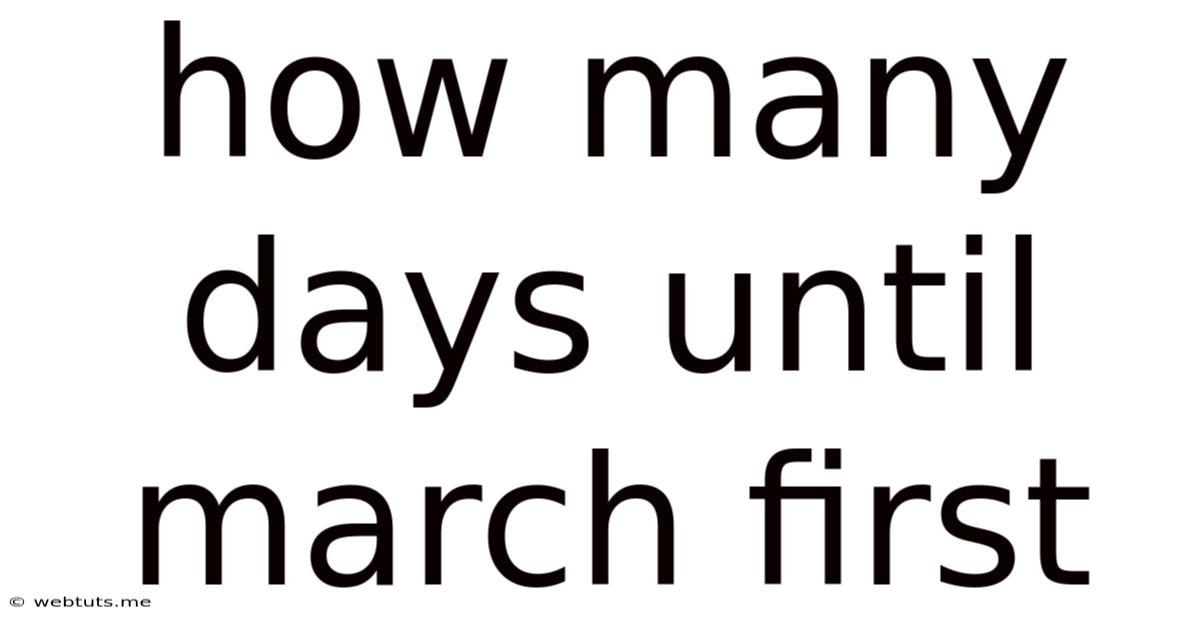 How Many Days Until March First