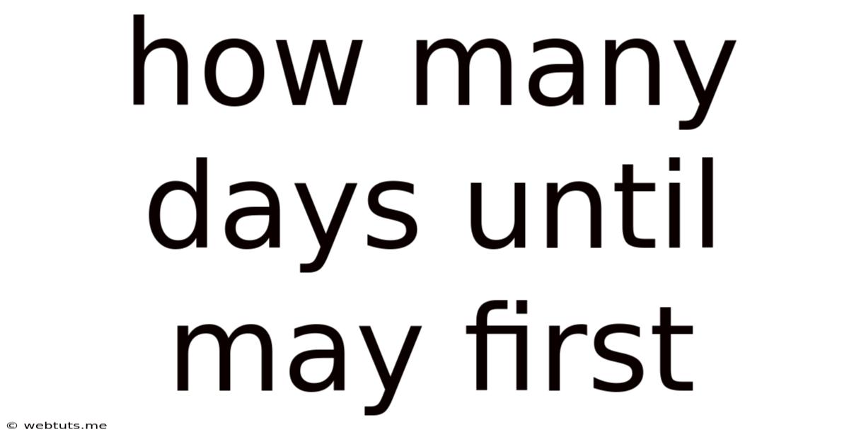 How Many Days Until May First