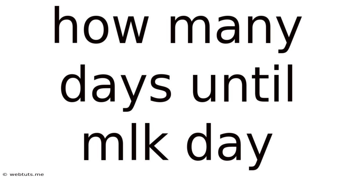 How Many Days Until Mlk Day