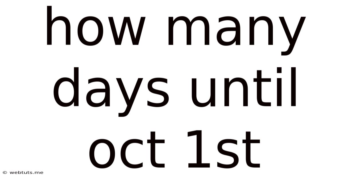 How Many Days Until Oct 1st