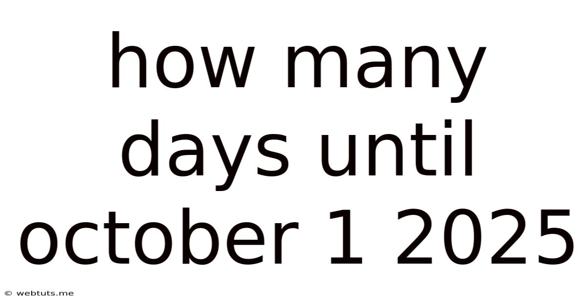 How Many Days Until October 1 2025