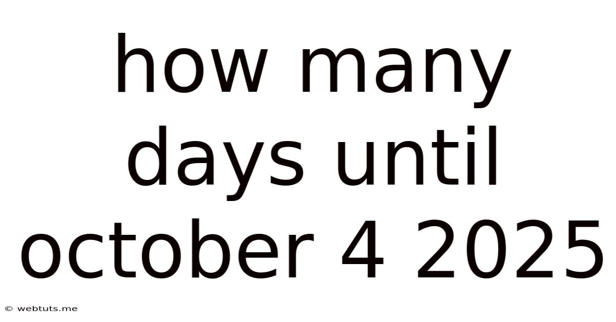 How Many Days Until October 4 2025