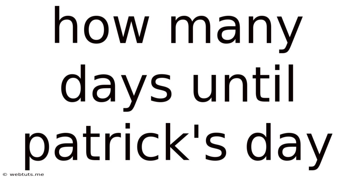 How Many Days Until Patrick's Day