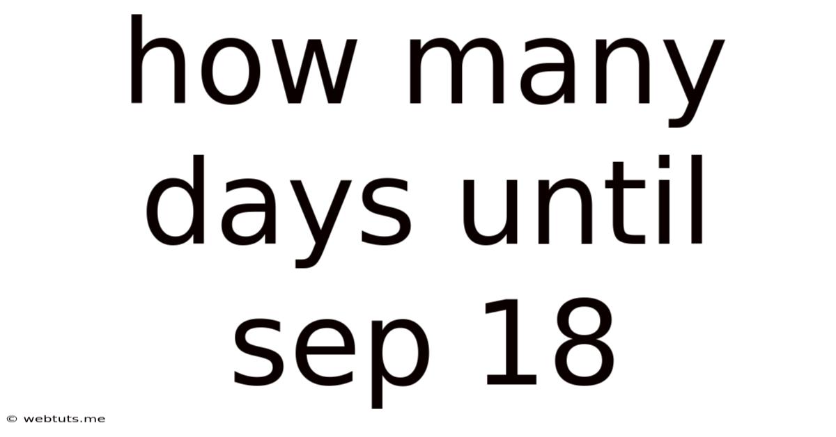 How Many Days Until Sep 18