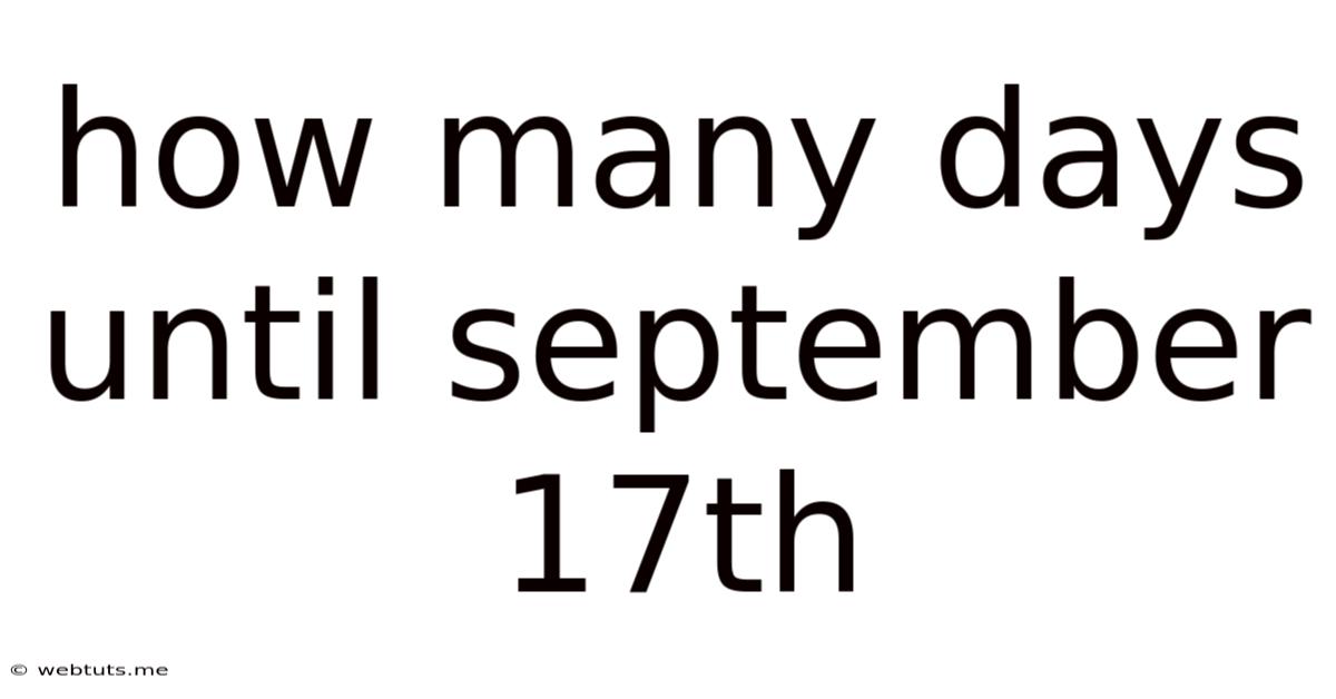 How Many Days Until September 17th